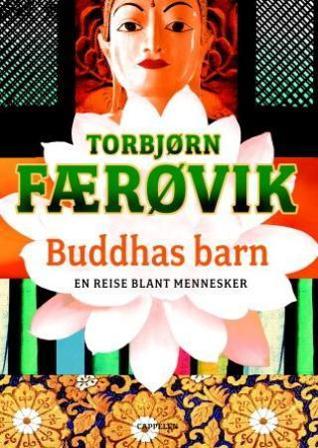 Buddhas barn - Bok av Torbjørn Færøvik - Hardback
