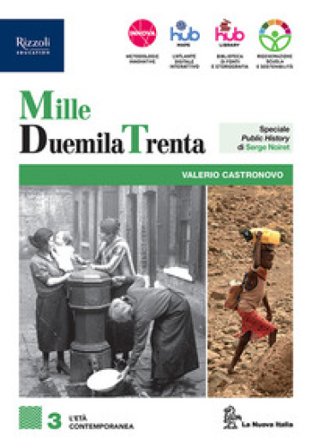 MilleDuemilaTrenta. Per le Scuole superiori. Con e-book. Con espansione online. Vol. 3 Valerio Castronovo