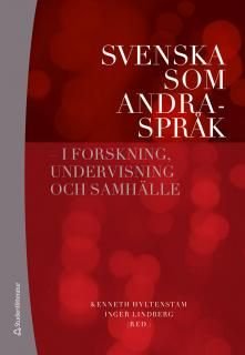 Svenska som andraspråk : i forskning, undervisning och samhälle, ISBN: 9789144070650