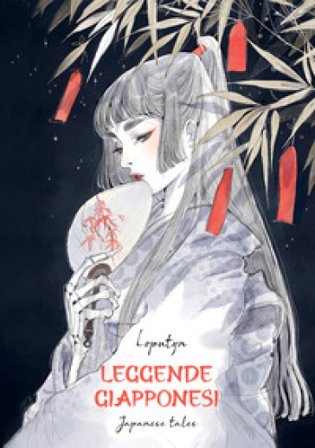Leggende giapponesi. Japanese tales. Ediz. italiana e inglese Loputyn