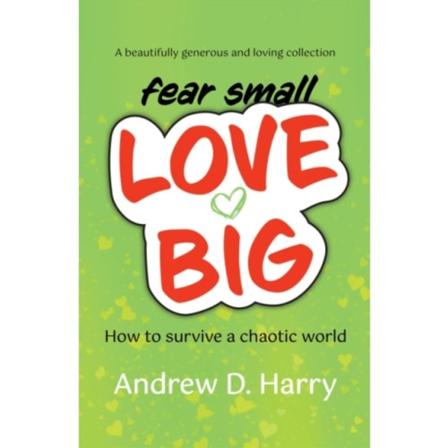fearsmallLOVEBIG (häftad, eng)