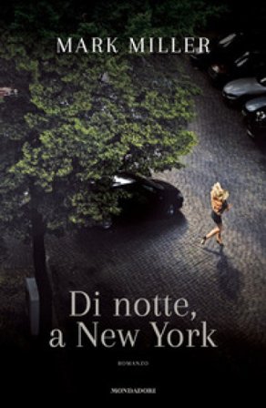 Di notte, a New York Mark Miller
