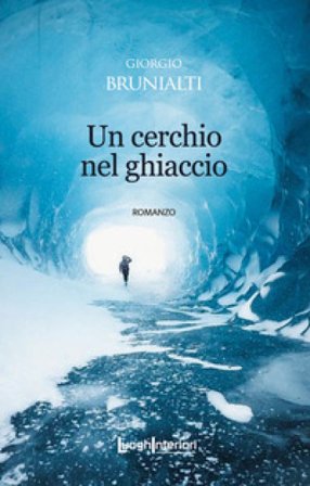 Un cerchio nel ghiaccio Giorgio Brunialti