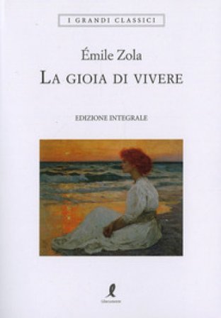 La gioia di vivere Emile Zola