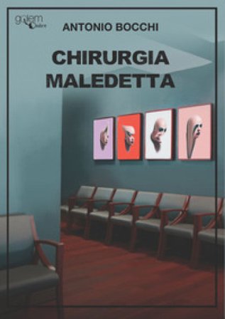 Chirurgia maledetta Antonio Bocchi