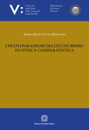 I nuovi paradigmi dell'ecoturismo in ottica comparatistica Andrea Russo