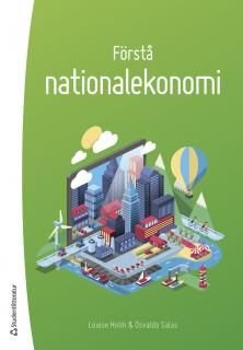 Förstå nationalekonomi - att tänka som en nationalekonom