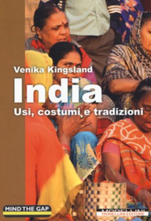 India. Usi, costumi e tradizioni Venika Kingsland