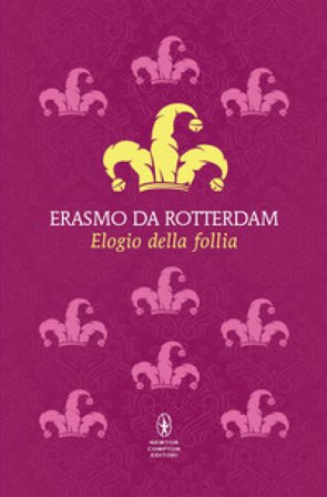 Elogio della follia. Testo latino a fronte Erasmo Da Rotterdam