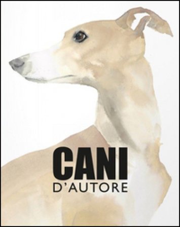 Cani d'autore. Ediz. illustrata Angus Hyland