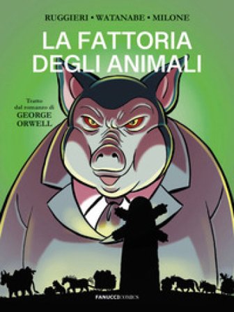 La fattoria degli animali da George Orwell Alessandro Ruggieri