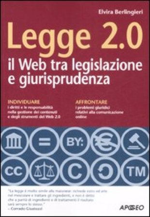 Legge 2.0. Il Web tra legislazione e giurisprudenza Elvira Berlingieri