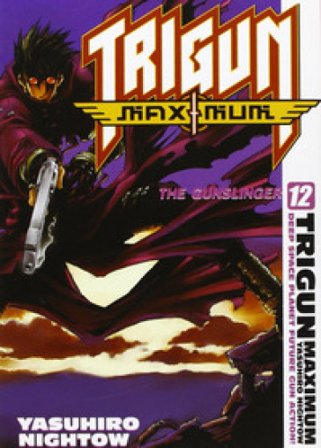 Trigun maximum. Vol. 12 Yasuhiro Nightow