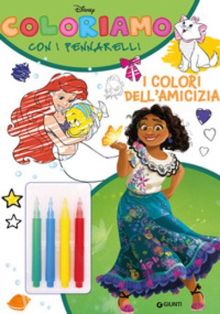 I colori dell'amicizia. Coloriamo con i pennarelli. Super album. Ediz. a colori. Con 4 pennarelli Walt Disney