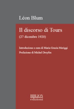 Il discorso di Tours. (27 dicembre 1920) Léon Blum