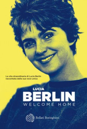 Welcome home Lucia Berlin
