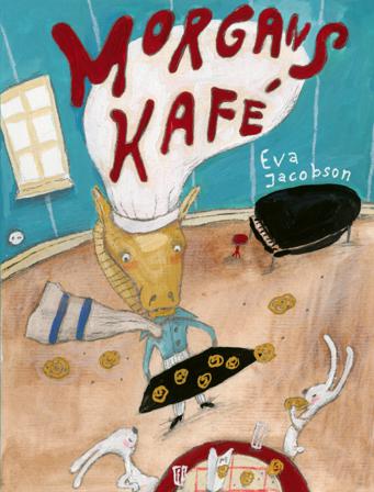 Morgans kafé - Bok av Eva Jacobson - Inbunden