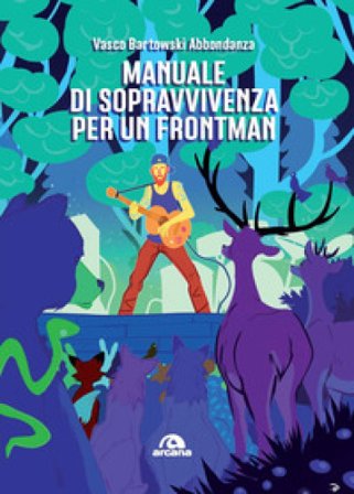 Manuale di sopravvivenza per un frontman Vasco Bartowski Abbondanza
