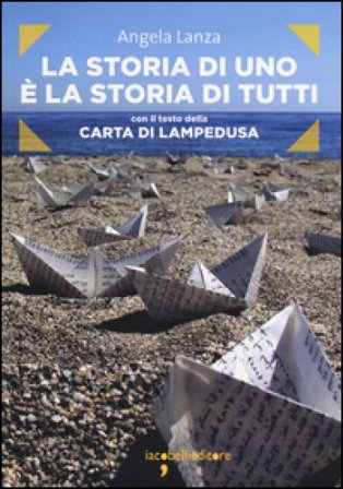 La storia di uno è la storia di tutti Angela Lanza