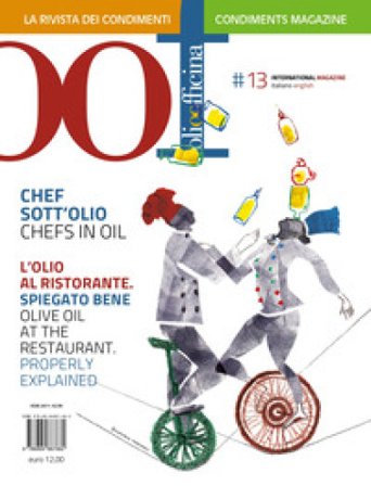 OOF International Magazine (2022). Ediz. bilingue. Vol. 13: Chef sott'olio. L'olio al ristorante spiegato bene-Chefs in oil. Olive oil at the 