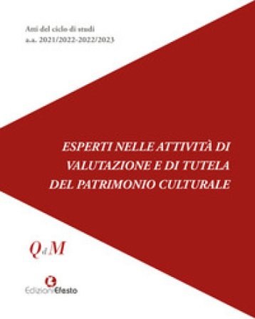 Esperti nelle attività di valutazione e di tutela del patrimonio culturale