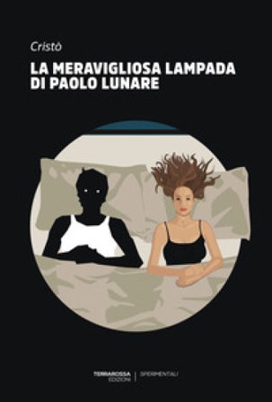 La meravigliosa lampada di Paolo Lunare Cristò