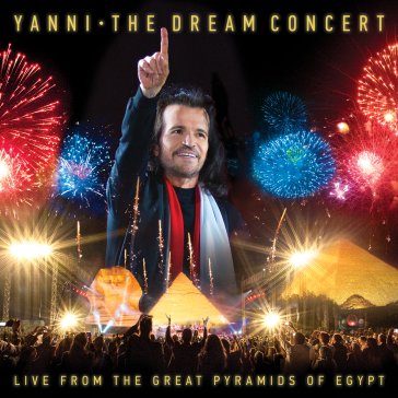 The dream concert: live from the great p Yanni
