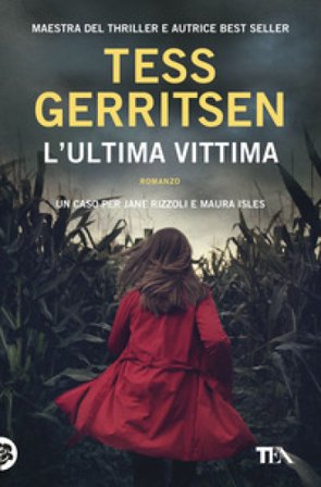 L'ultima vittima Tess Gerritsen