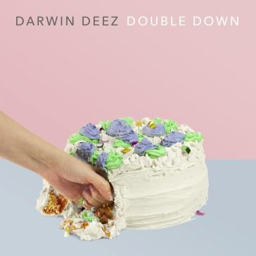 Double down Darwin Deez
