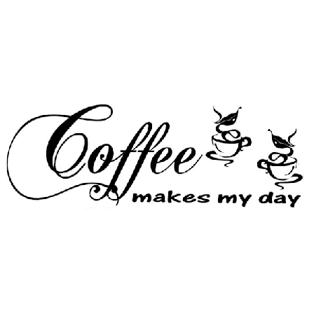 Väggord/Väggdekor - Coffee makes my day