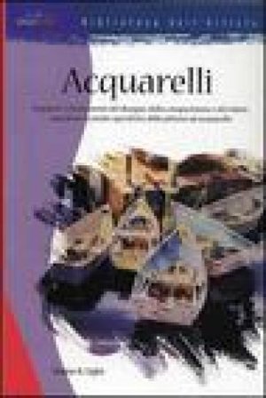 Acquarelli. Ediz. illustrata Duane R. Light