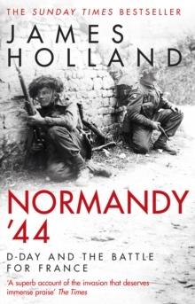 Normandy '44 - Bok av James Holland - Pocket
