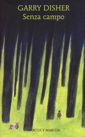 Senza campo Garry Disher
