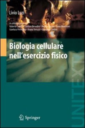 Biologia cellulare nell'esercizio fisico Livio Luzi