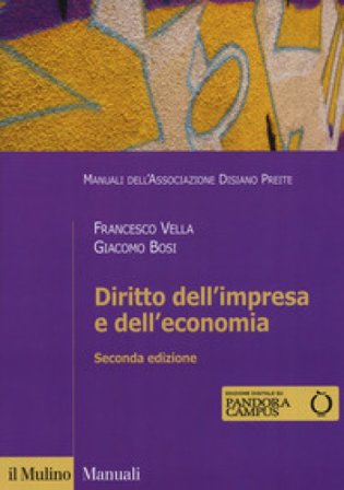 Diritto dell'impresa e dell'economia. Con ebook Francesco Vella