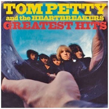 Greatest hits TOM PETTY & THE HEAR
