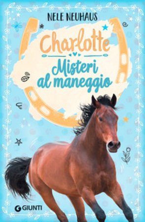 Misteri al maneggio. Charlotte. Vol. 2 Nele Neuhaus