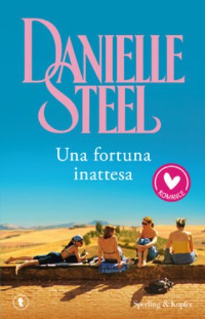 Una fortuna inattesa Danielle Steel