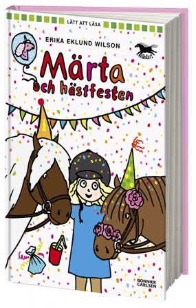 Märta och hästfesten - Bok av Erika Eklund Wilson - Inbunden