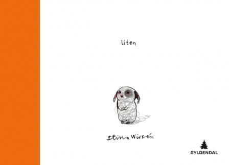 Liten - Bok av Stina Wirsén - Hardback