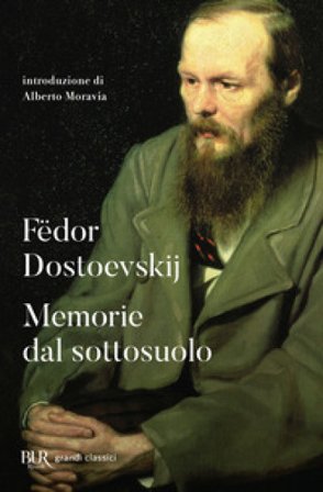 Memorie dal sottosuolo Fedor Michajlovic Dostoevskij