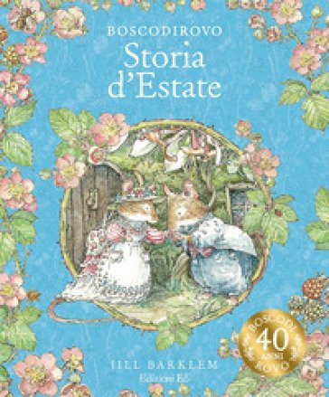 Storia d'estate. I racconti di Boscodirovo. Ediz. a colori Jill Barklem