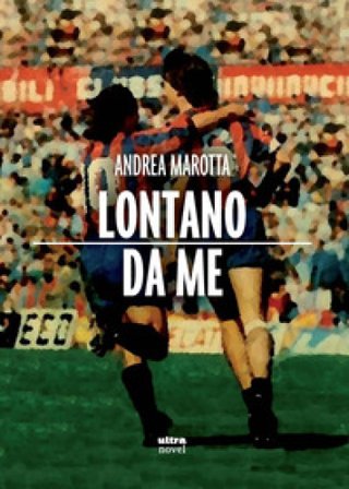 Lontano da me Andrea Marotta
