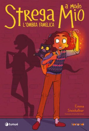 L'ombra famelica. Strega a modo mio Emma Steinkellner