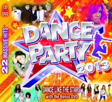 Dance party 2013 -cd+dvd- AA.VV. Artisti Vari