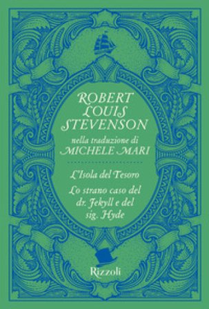 L'isola del tesoro-Lo strano caso del Dr. Jekyll e del Sig. Hyde Robert Louis Stevenson