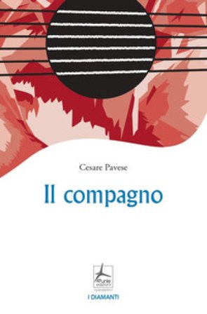Il compagno Cesare Pavese