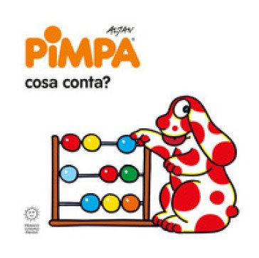 Pimpa: cosa conta? Ediz. a colori Francesco Tullio Altan