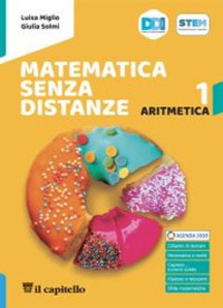 Matematica senza distanze. Con Aritmetica, Geometria, Tavole. Per la Scuola media. Con e-book. Con espansione online. Vol. 1 Luisa Miglio