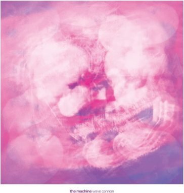 Wave cannon THE MACHINE